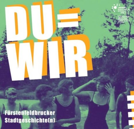 DU = WIR | FÜRSTENFELDBRUCKER STADTGESCHICHTE(N) 2026